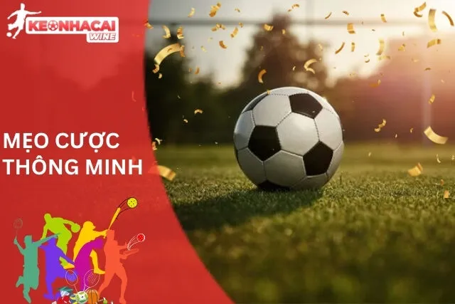 Kèo Đồng Nửa: Mẹo Cược Thông Minh