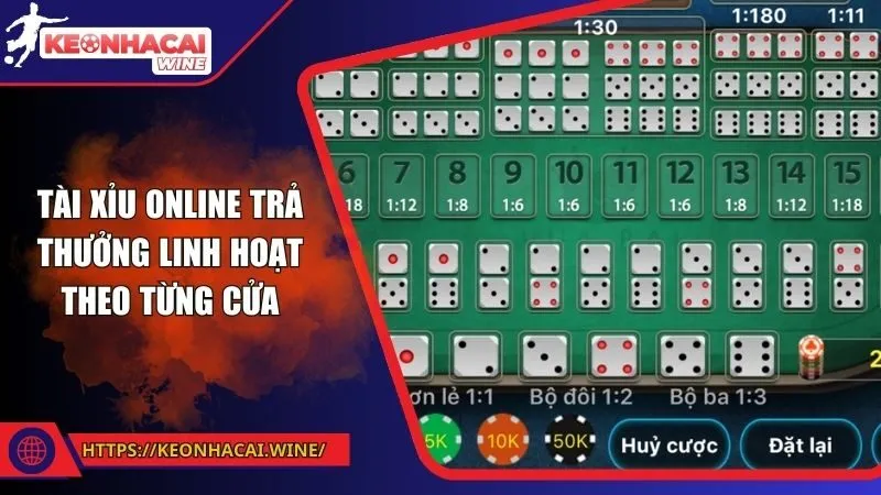 Tài Xỉu online trả thưởng linh hoạt theo từng cửa